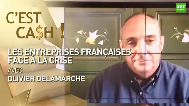 C'EST CASH ! - Les entreprises françaises face à la crise