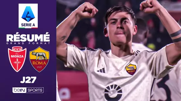 Résumé : MASTERCLASS de DYBALA, la Roma colle un 4-1 à Monza