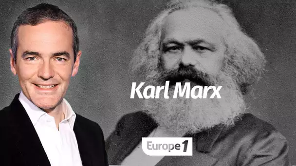 Au cœur de l'Histoire: Karl Marx (Franck Ferrand)