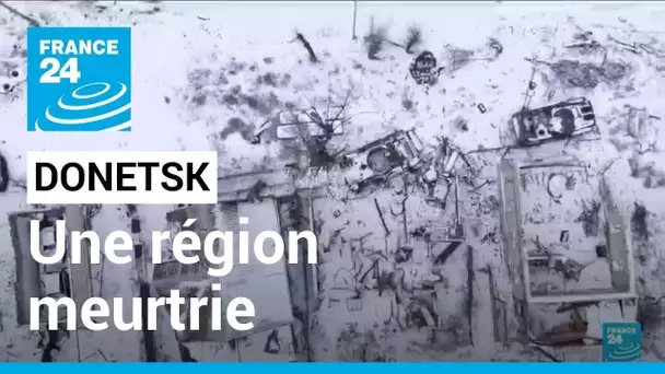 La région de Donetsk meurtrie : des villages détruits et vidés de leurs habitants • FRANCE 24