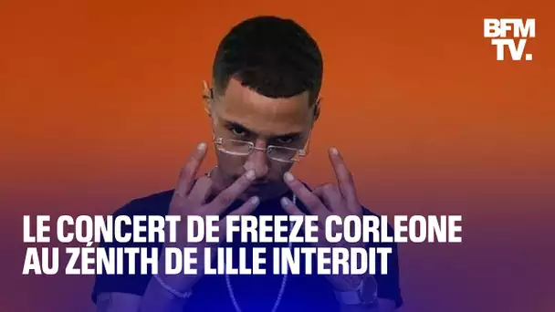 Le concert de Freeze Corleone au Zénith de Lille interdit par la préfecture du Nord