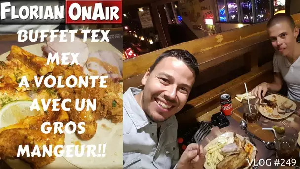 Buffet TEX MEX à VOLONTE avec un gagnant du GIGATACOS - VLOG #249