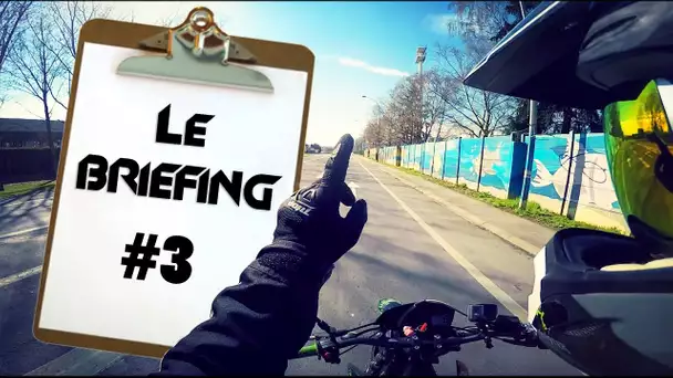 Le Briefing #3 : Du Lourd Arrive, Tutos, Vos Messages !