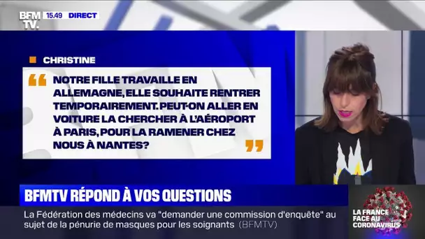 Notre fille souhaite rentrer d'Allemagne, pouvons-nous aller la chercher à l'aéroport ?