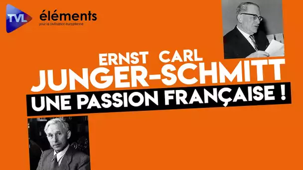 Ernst Jünger et Carl Schmitt : une passion française - TVL