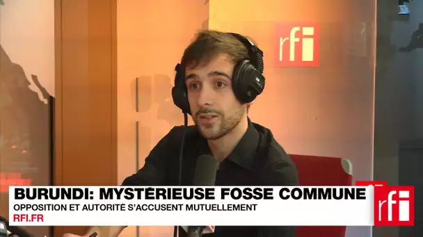 Burundi : mystère autour d’une fosse commune