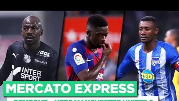 Man United vise Dembélé, Kakuta à Lens...  - Mercato Express (10/07)