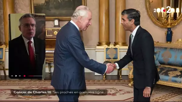 Cancer de Charles III : ses proches en première ligne