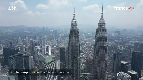 Architecture : à Kuala Lumpur, le vertige des tours géantes Petronas