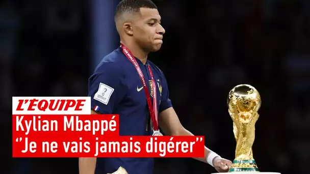 Kylian Mbappé : "Je ne vais jamais digérer la Coupe du monde 2022", est-ce inquiétant ou rassurant ?