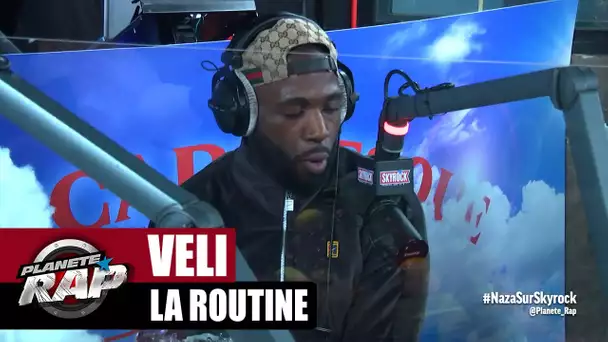 Veli "La Routine" #PlanèteRap