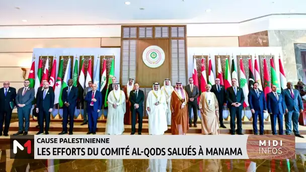 Cause Palestinienne : les efforts du comité Al Qods salués à Manama