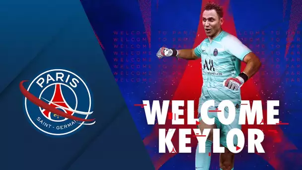 WELCOME KEYLOR NAVAS ✍️🔥