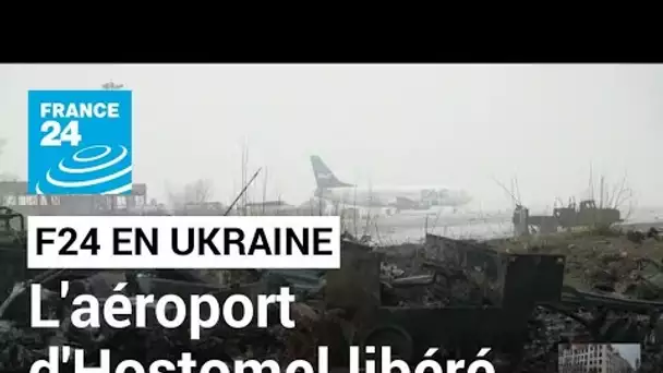 Reportage : l'aéroport d'Hostomel repris aux mains des Russes, au prix de lourdes pertes