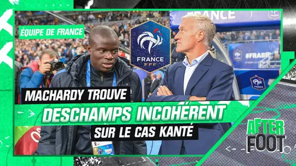 Équipe de France : MacHardy trouve Deschamps incohérent sur le cas Kanté