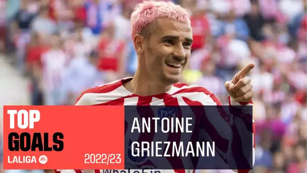 TOP GOLES Antoine Griezmann LaLiga 2022/2023