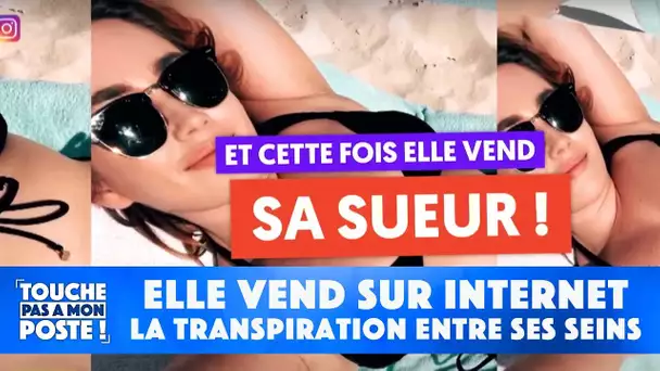 Une influenceuse fait polémique en vendant sur internet… la transpiration entre ses seins