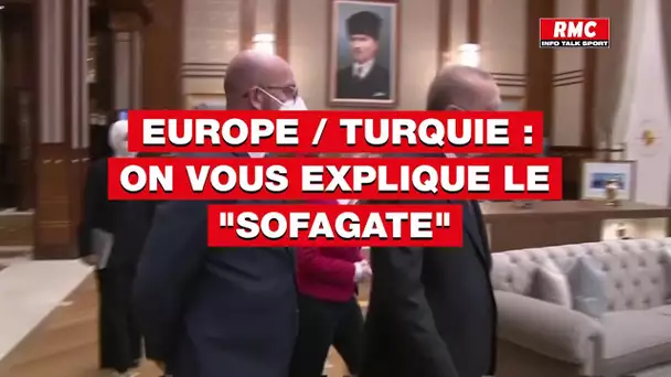 Europe / Turquie : on vous explique le sofagate