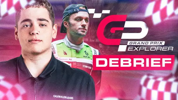 DEBRIEF DU GP EXPLORER DE SQUEEZIE