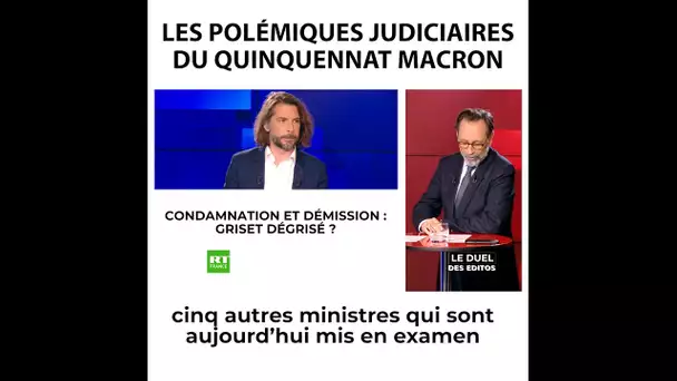 Le Duel des Editos - Les polémiques judiciaires du quinquennat Macron