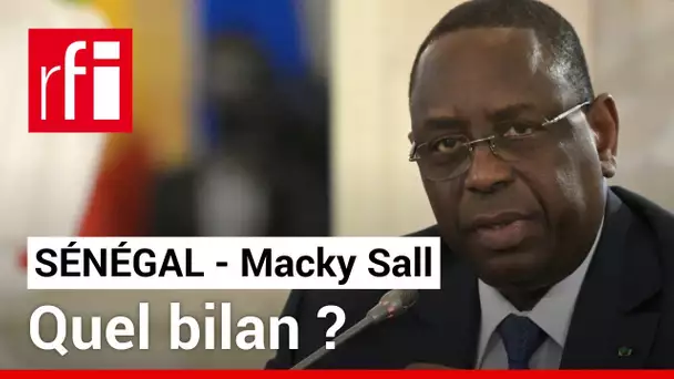 Sénégal : que retiendrez-vous des années Macky Sall ? • RFI
