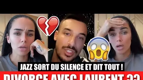 JAZZ DIVORCE AVEC LAURENT ?? 😱 ELLE SORT DU SILENCE APRÈS L’ÉNORME POLÉMIQUE !! (AVENIR, TROMPERIE)