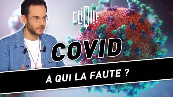 Covid : À qui la faute ? Clément Viktorovitch pose la question à des scientifiques