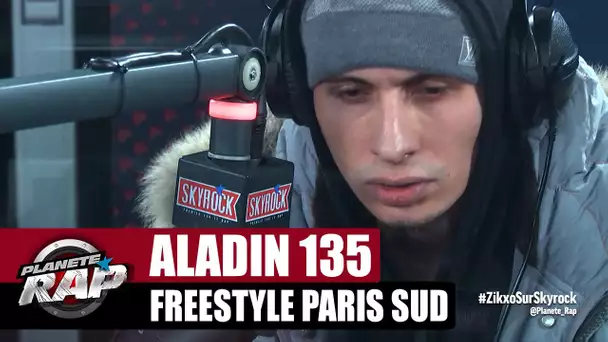 [Exclu] Aladin 135 "Freestyle Paris Sud" #PlanèteRap