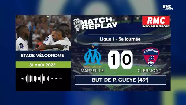 OM 1-0 Clermont : Le goal replay de la courte victoire phocéenne avec les commentaires RMC