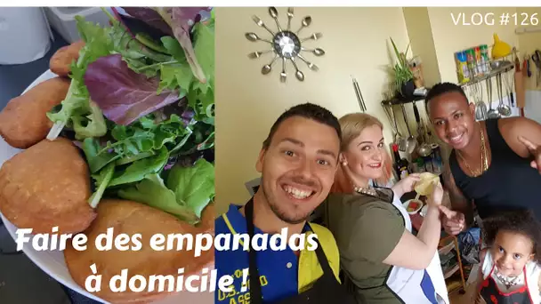 Faire des empanadas à domicile -  VLOG #126