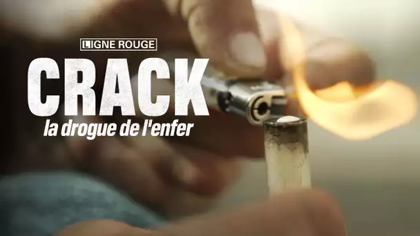 Crack la drogue de l’enfer