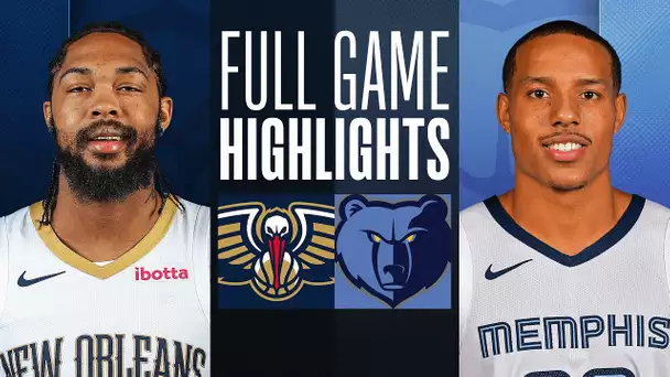 PELICANS at GRIZZLIES | FULL GAME HIGHLIGHTS | October 25, 2023