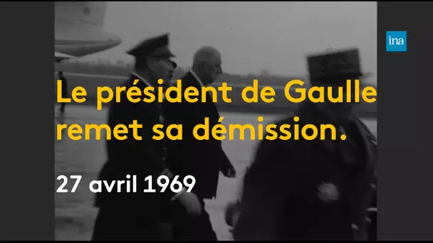 27 Avril 69 :  De Gaulle démissionne  | Franceinfo INA