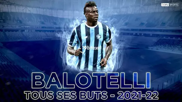 Süper Lig : Tous les buts de Mario Balotelli en 2021-22