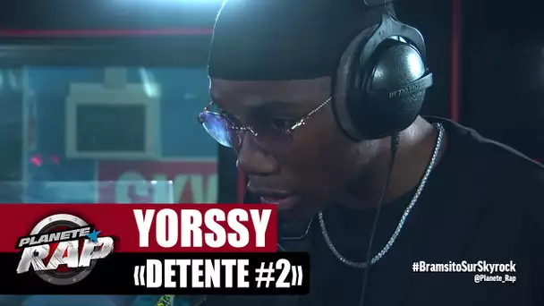 Yorssy "Détente #2" #PlanèteRap
