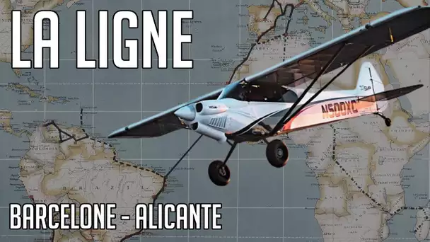 LA LIGNE - Vol en direct - Etape #2 : Barcelone - Alicante