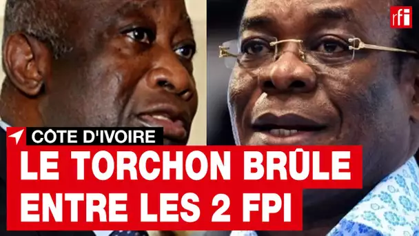 Côte d'Ivoire : le torchon brûle entre les 2 FPI • RFI