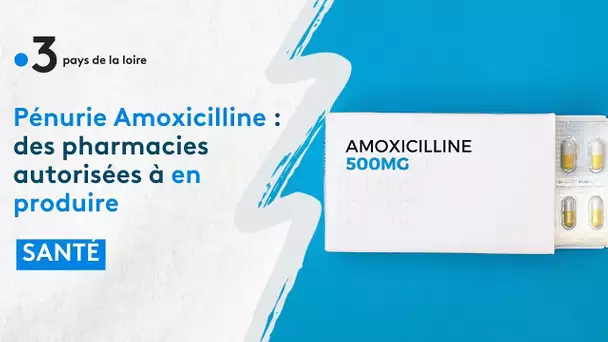Pénurie Amoxicilline : des pharmacies autorisées à en produire