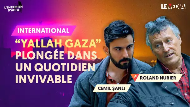 "YALLAH GAZA" : PLONGÉE DANS UN QUOTIDIEN INVIVABLE