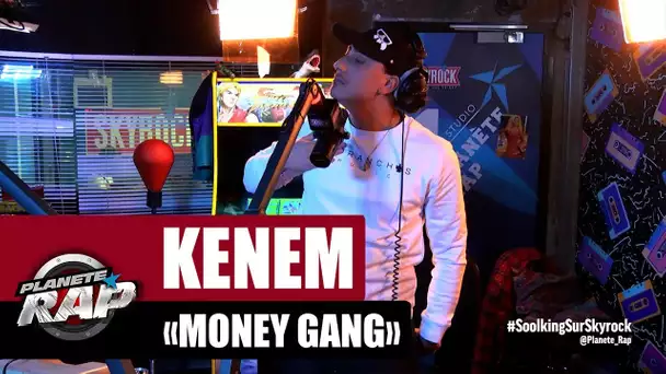 [Exclu] Kenem "Money Gang" #PlanèteRap