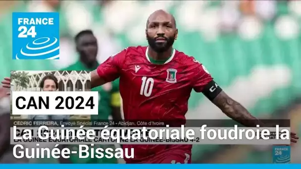 CAN 2024 : la Guinée équatoriale cartonne contre la Guinée-Bissau (4-2) • FRANCE 24