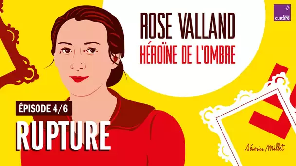 Rupture (4/6) | Rose Valland, héroïne de l’ombre