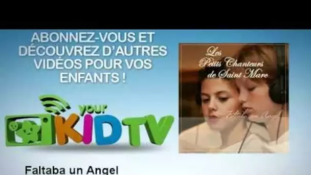 Les Petits Chanteurs de Saint-Marc - Faltaba un Angel - YourKidTv