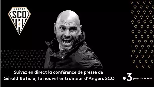 Suivez en direct la conférence de presse de  Gérald Baticle, le nouvel entraîneur d’Angers SCO