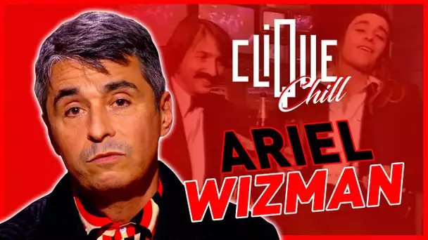 Ariel Wizman : l'interview Clique & Chill