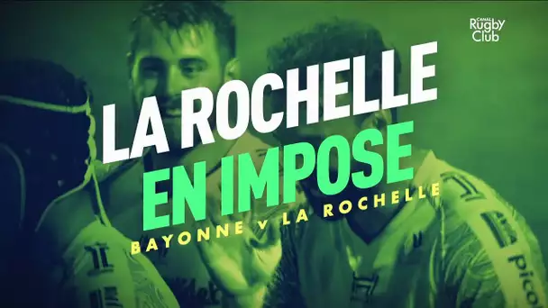Bayonne / La Rochelle : La Rochelle en impose
