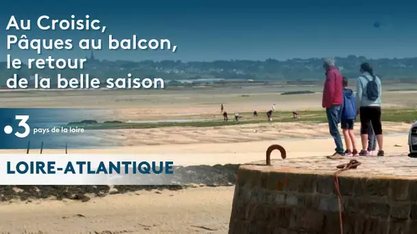 Le Croisic : Pâques au balcon, le retour de la belle saison
