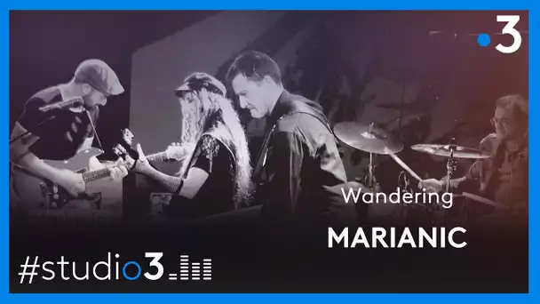 STUDIO 3. Marianic interprète "Wandering in Liverpool et Manchester"