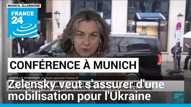 Conférence sur la sécurité à Munich : Zelensky veut s'assurer d'une mobilisation pour l'Ukraine