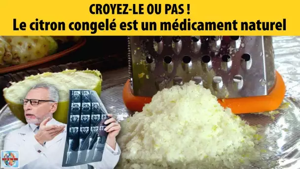 Utilisez des citrons congelés et regardez ce qui arrive à votre corps